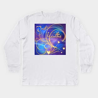 Just Breathe Kids Long Sleeve T-Shirt